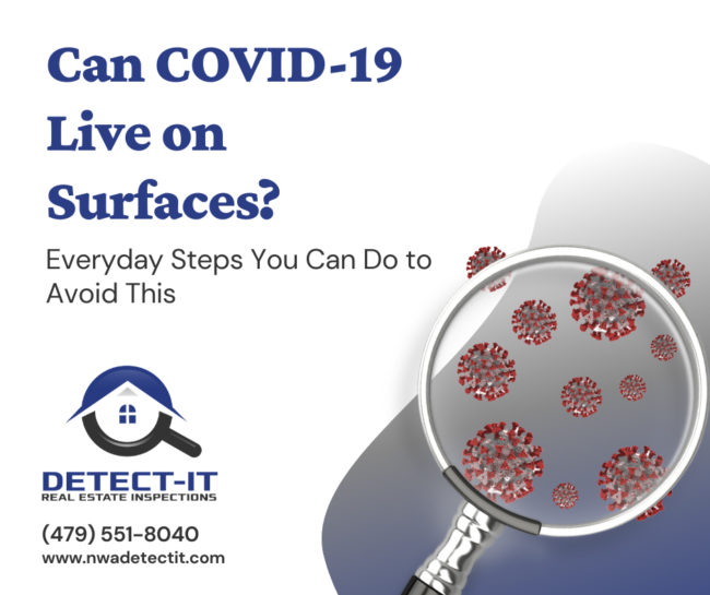Detect It Real Estate Inspections Can Covid Live on Surfaces home inspectors Fayetteville AR | Fayetteville AR | Home Inspection