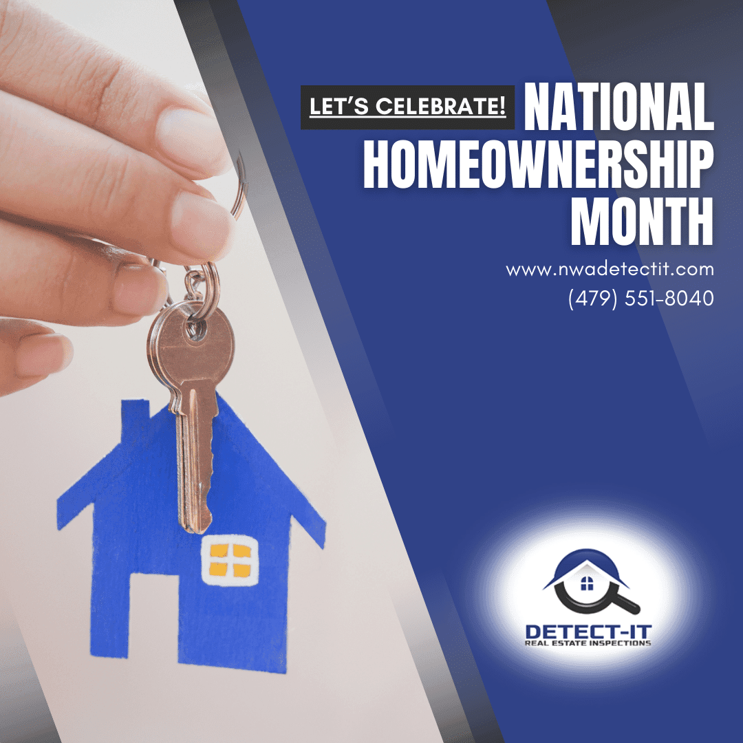 Detect-It-Real-Estate-Inspections-Lets-Celebrate-National-Homeownership-Month home inspectors Fayetteville AR -Homeownership month