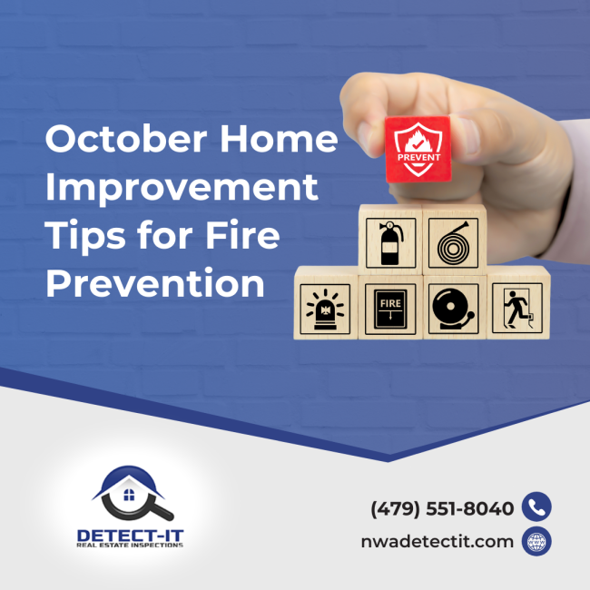 Detect-It-Real-Estate-Inspections-October-Home-Improvement-Tips-for-Fire-Prevention- Home Inspectors Fayetteville AR